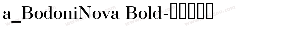 a_BodoniNova Bold字体转换